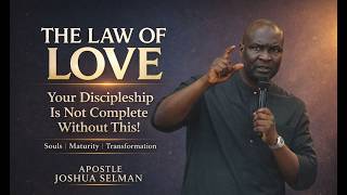 ♡ THE LAW OF LOVE || The Mandate That Completes Discipleship #apostlejoshuaselman #viralvideo #love