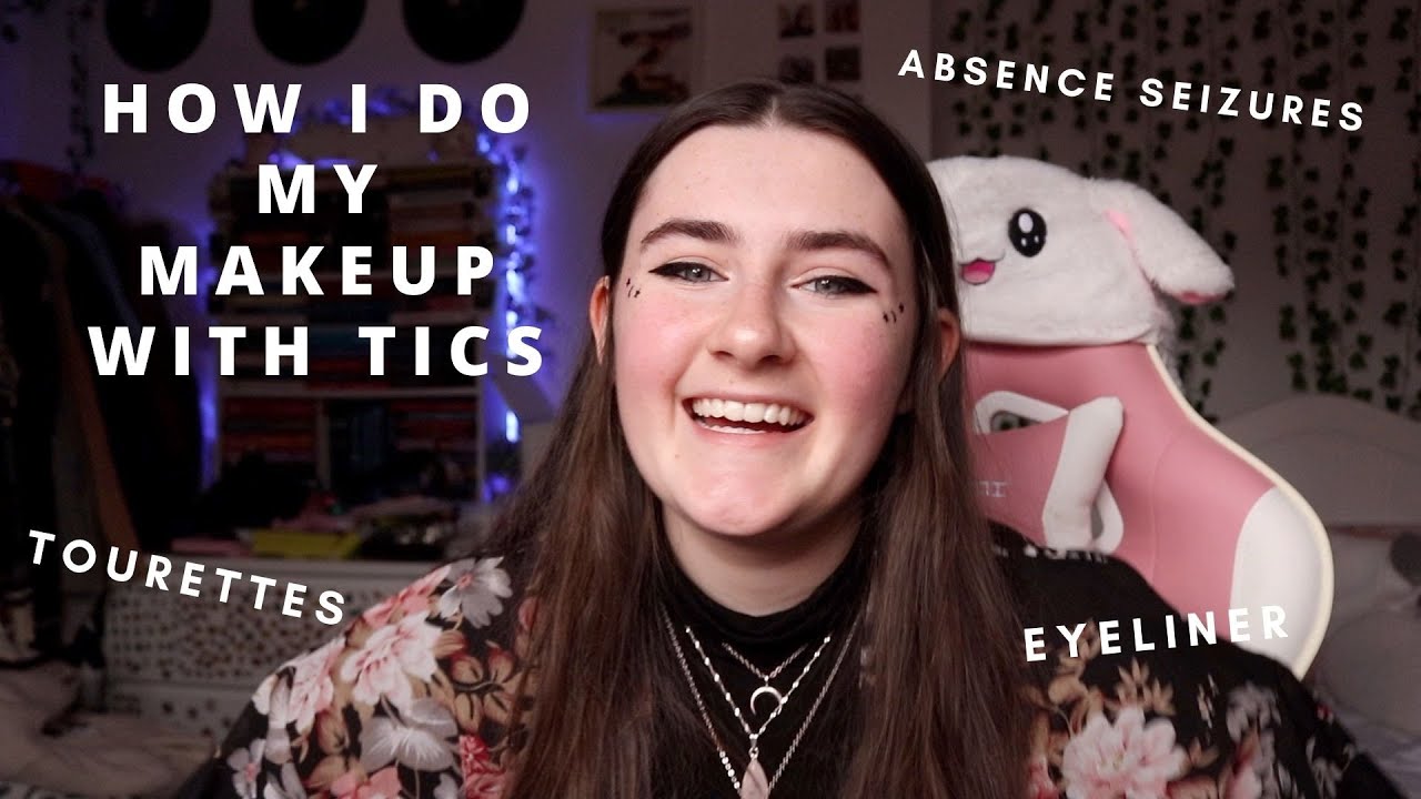 How I do my Makeup with Tics