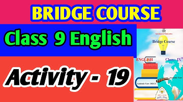 Bridge Course Class 9 English Activity 19 with answers