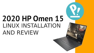 2020 HP Omen 15 - Linux Installation and Review