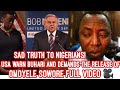 UNITED STATE DEMAND THE RELEAS£ OF OMOYELE SOWORE IMMEDIATELY AS HE WARN BUHARI FULL VIDEO