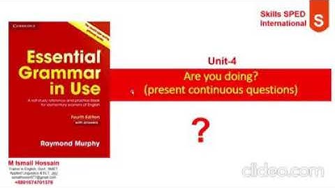 Unit:4 Are you doing? (Present continuous question)