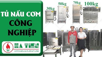 Tủ Nấu Cơm Công Nghiệp | Giới Thiệu Chi Tiết Tủ Cơm Công Nghiệp