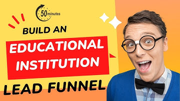 Build An Educational Institution Lead Funnel In 50 Mins With ChatGPT