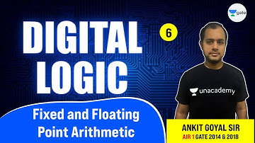 Fixed and Floating Point Arithmetic | Lec 6 | Digital Logic | GATE 2022 CSE | Ankit Goyal