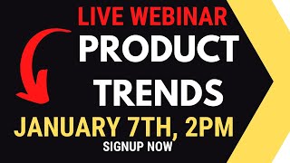 FREE WEBINAR for Finding Products to Sell Online Jan 7th 2pm EASTERN TIME