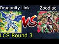 LCS Round 3 Dragunity Link Vs Zoodiac Yu-Gi-Oh! 2021