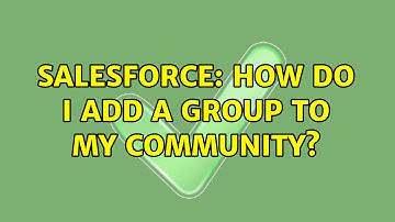 Salesforce: How do I add a group to my community?