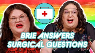 Brie Answers Questions About Her Gender Confirmation Surgeries | Kitchen &amp; Jorn