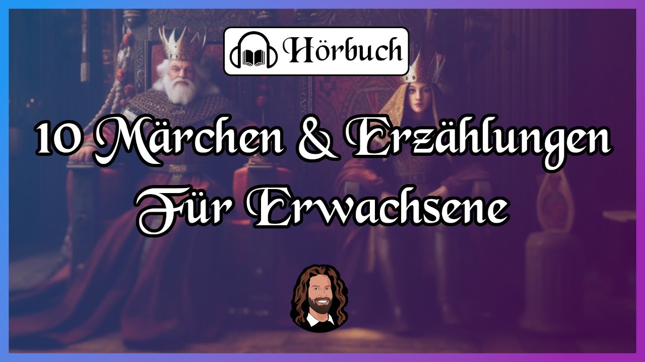 10 Märchen & Erzählungen für Erwachsene zum Entspannen, Einschlafen