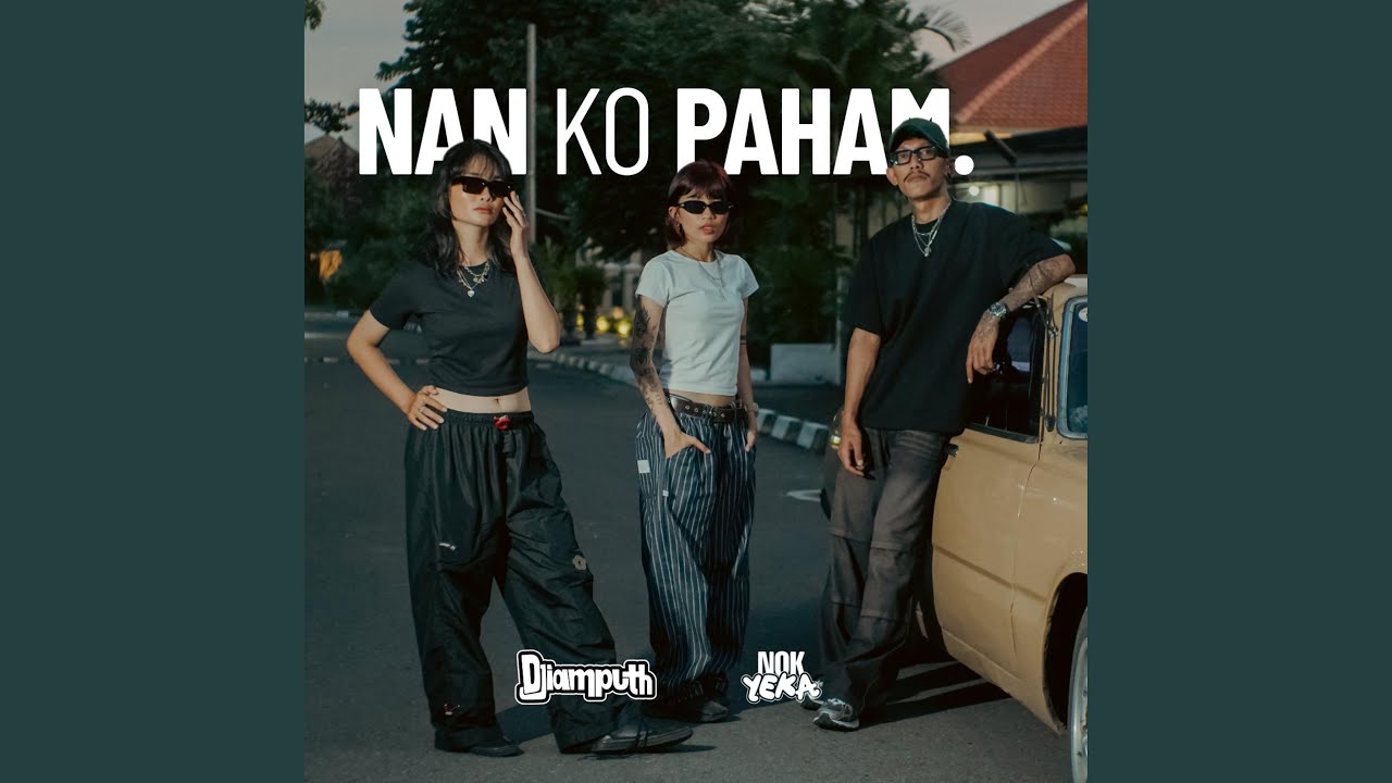 Nan Ko Paham