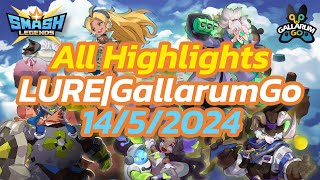 All Highlights Smash Legends LURE|GallarumGo 14/5/2024