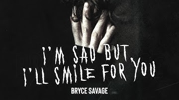 Bryce Savage - I