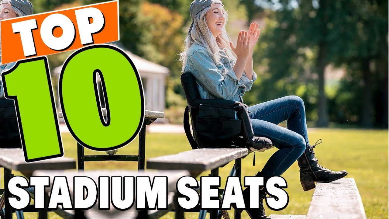 The 14 Best Stadium Seats of 2024 - Reviews by Your Best Digs