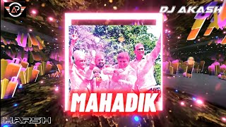 Mahadik Premi Kolhapur Song - by DJ Akash unchgaon | @KrishMahadik @mahadikdhananjay @bjp