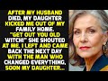 After My Husband&#39;s Funeral, My Daughter Kicked Me Out Of My Family Home, Soon To... | Stories