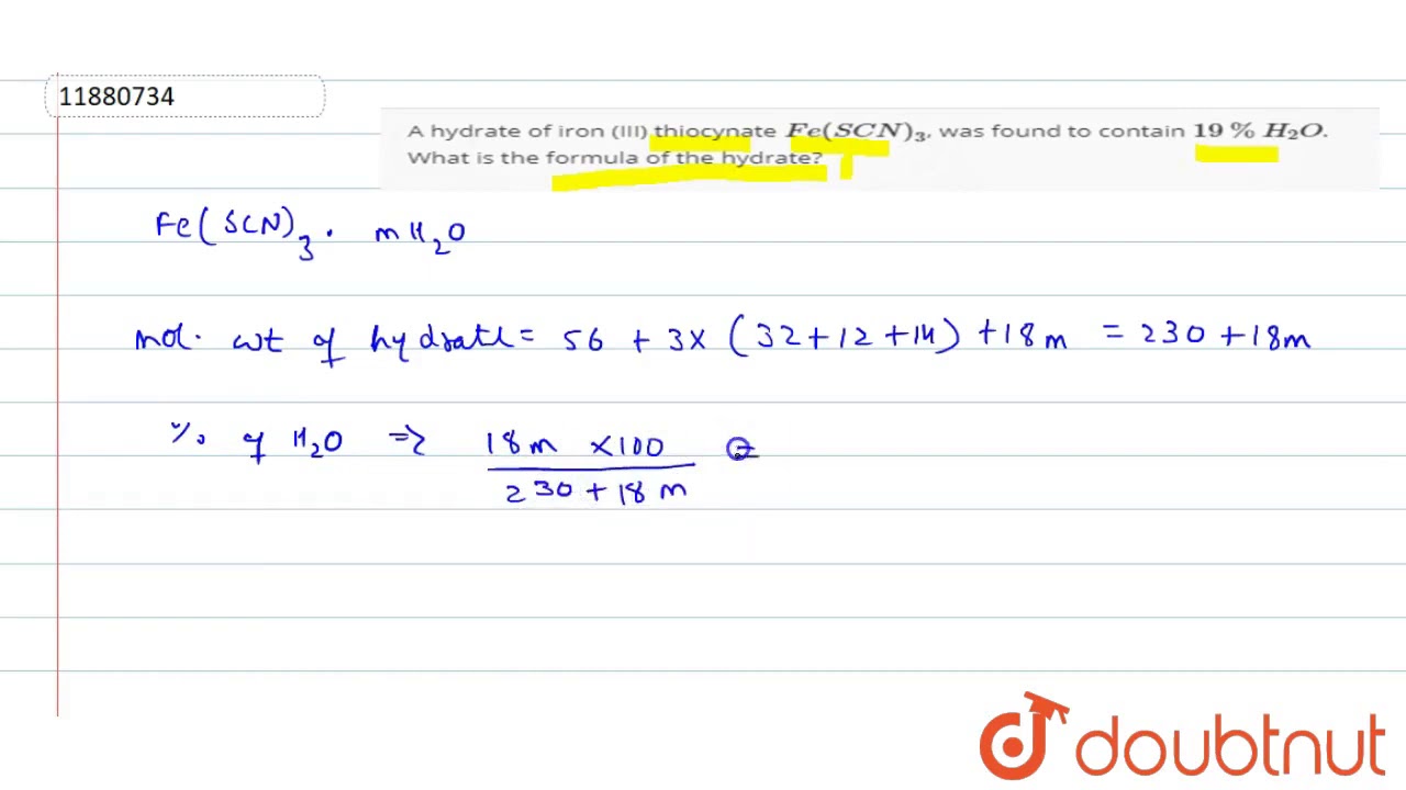 A Hydrate Of Iron III Thiocynate Fe SCN 3 Was Found To Contain a-hydrate-of-iron-iii-thiocynate-fe-scn-3-was-found-to-contain