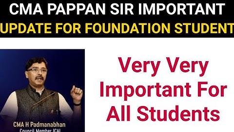 cma pappan sir important update for all cma foundation students for January 2023 exam