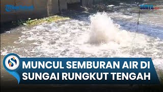 Muncul Semburan Air di Sungai Rungkut Tengah Surabaya, Ini Penjelasan Dosen ITS