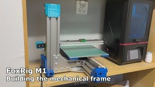 FoxRig M1 | Part 1 - Mechanical Frame