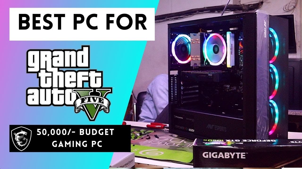 Best Budget PC for GTA 5  PC build under 50000 in 2021 