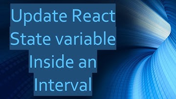 Update React State variable Inside an Interval
