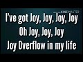 Joy overflow