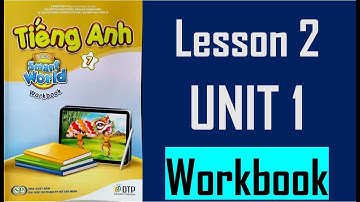 [TIẾNG ANH 7] [MỚI 2022] I Learn Smart World 7 - Workbook - Unit 1. Free Time - Lesson 2