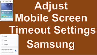 Adjust Mobile Screen Timeout Settings Samsung
