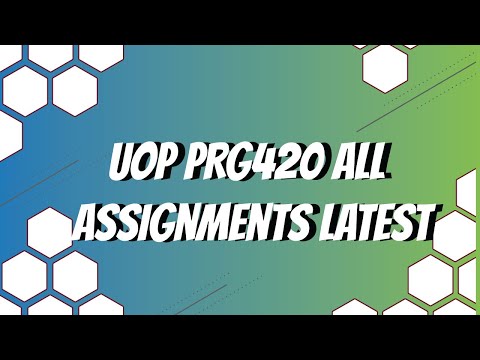 UOP PRG420 All Assignments Latest