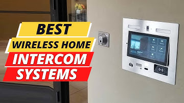 Top 5 Best Wireless Home Intercom Systems 2023 On Amazon