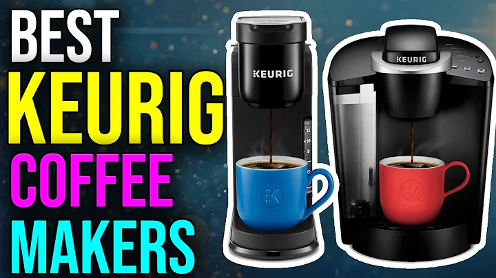 Best Keurig Coffee Makers 2025 : Find Your Perfect Brew!