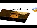 My first ever vlog trench tour
