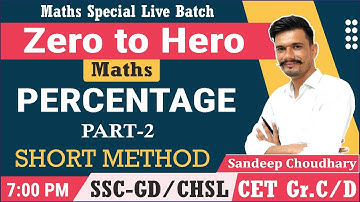 Percentage Problems Tricks And Shortcuts | Complete Chapter | SSC-GD/CHSL/CET | Sandeep Choudhary