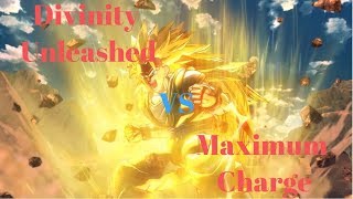 DIVINITY UNLEASHED VS MAXIMUM CHARGE -- Which is Better?