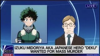 *MHA SPOILERS* Deku wanted for mass murder MEME