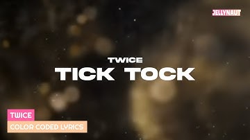 TWICE "TICK TOCK" ⏰ | Fan Distribution, Color Coded Lyrics, Translation, Ad-libs (ENG/JPN)