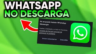 No Se Puede INSTALAR WHATSAPP | SOLUCION✅