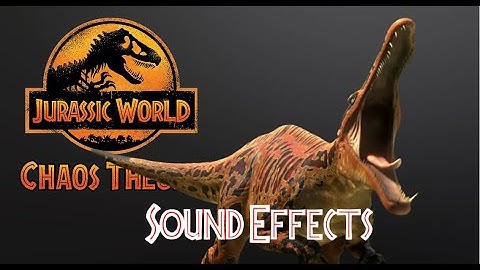 Jurassic World Chaos Theory | Suchomimus Sound Effects (Re-upload)