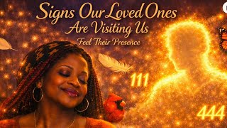 They Send Signs: 5 Signs My Deceased Loved One Is Visiting