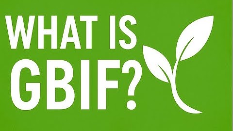 What is GBIF?