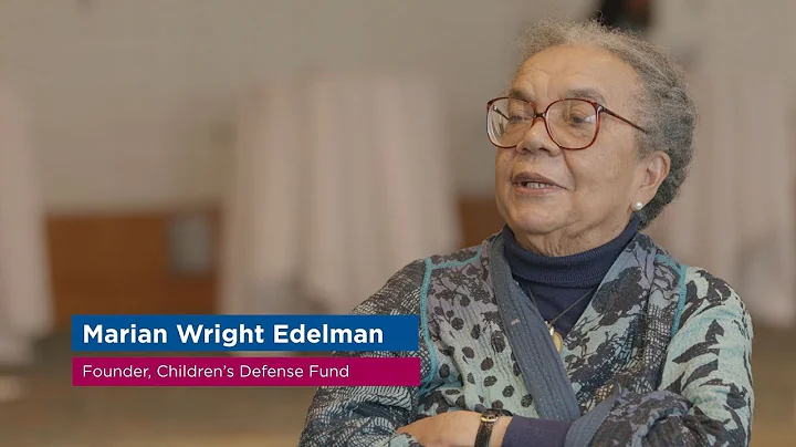 Marian Wright Edelman: Advocating for Children