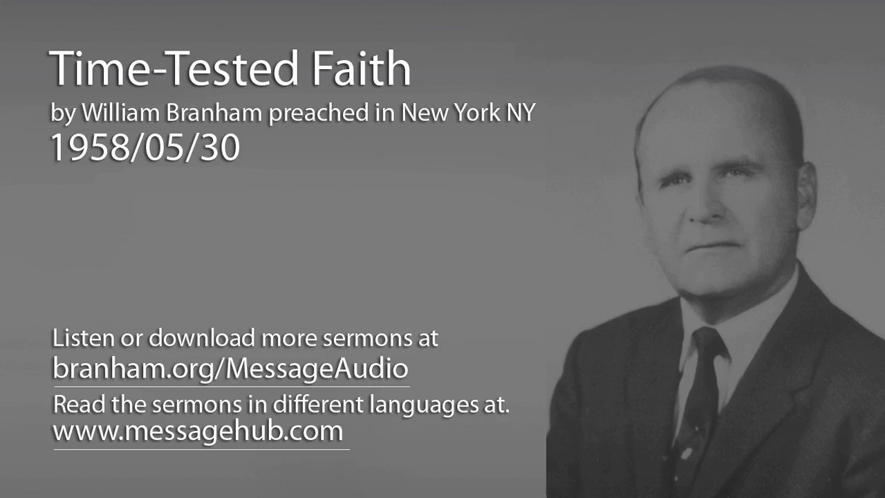 Time-Tested Faith (William Branham 58/05/30)