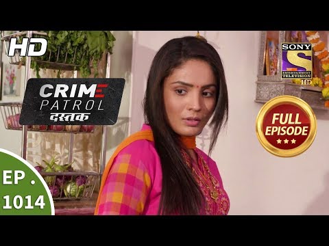 Crime Patrol Dastak - Ep 1014 - Full Episode - 8th April, 2019