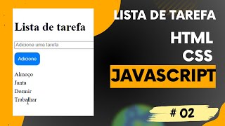 Como fazer uma lista de tarefa usando [ HTML, CSS, JAVASCRIPT. ] - Tutorial Completo