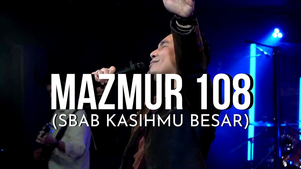 MAZMUR 108 (SBAB KASIHMU BESAR) - Cover by NLC WORSHIP