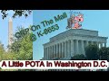 A Little POTA in Washington D.C. QRP On The Mall @ K-0653