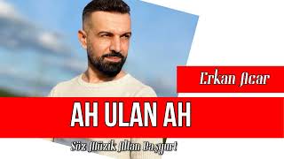 𝗘𝗿𝗸𝗮𝗻 𝗔𝗰𝗮𝗿- AH ulan AH Resimi