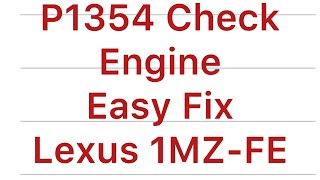 P1354 CEL Fix On 2000 Lexus RX300 324,104 Miles