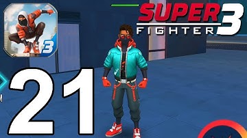 Super Fighter 3: Open City Part 21 Gameplay Walkthrough Android IOS